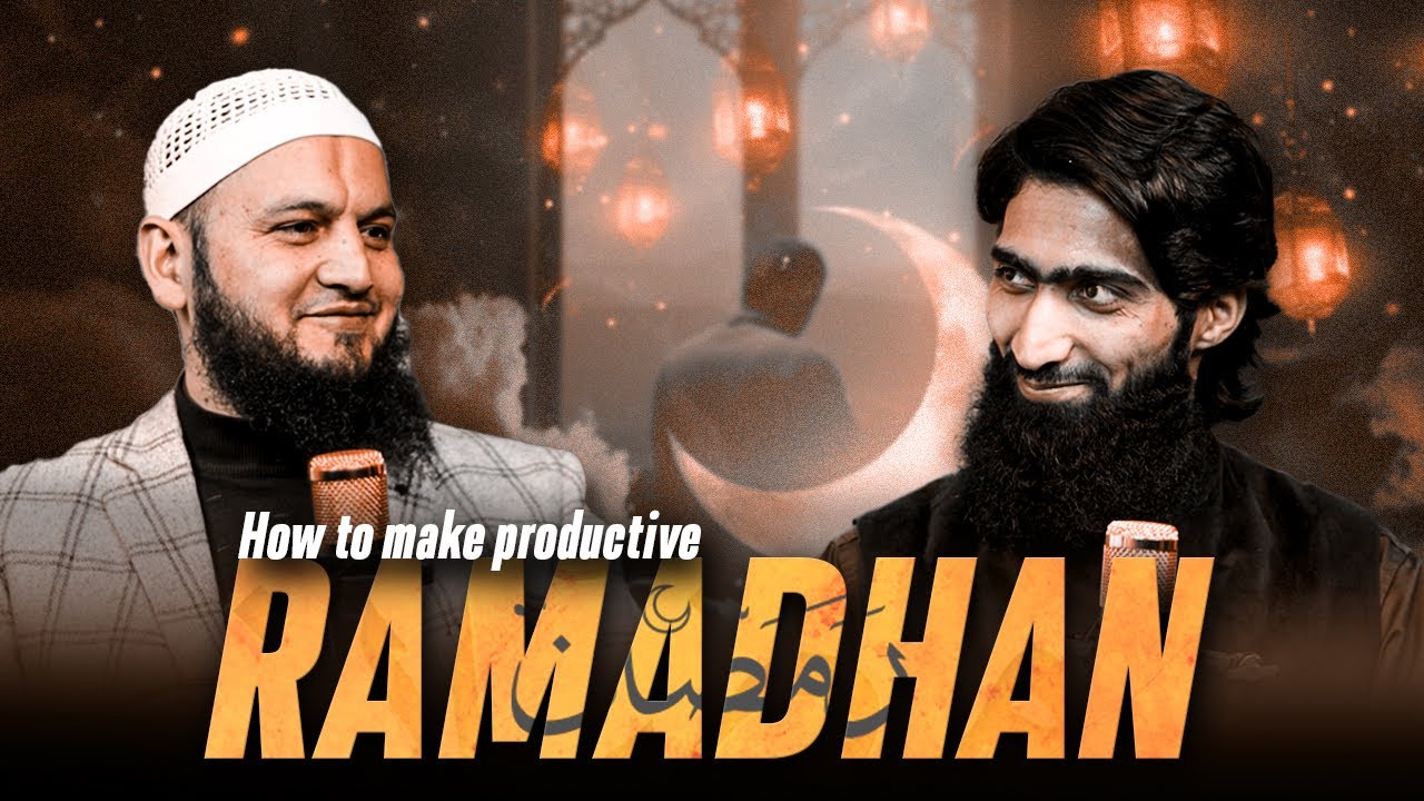 Ramadan Special Podcast |Maximizing Productivity in Ramadan 2025| Irshad Ahmed Tantray AlMadni, IWOS