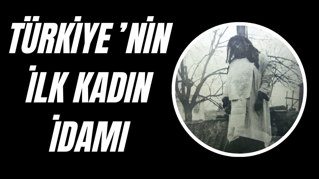 TÜRKİYE’NİN İLK KADIN İDAMI | FATMA ANA’NIN İDAMA UZANAN ÖYKÜSÜ