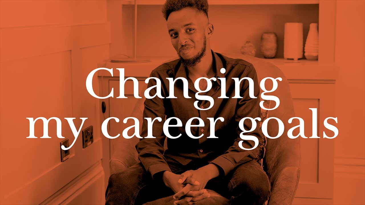 Changing my career goals
