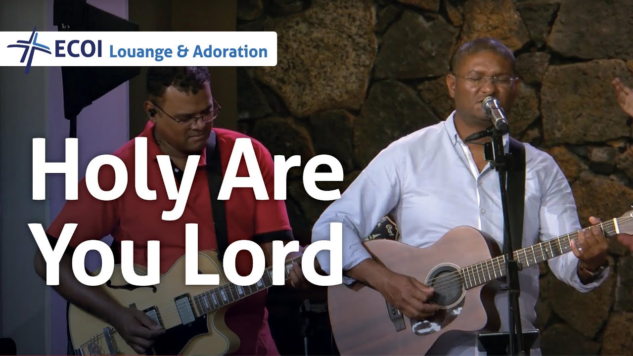 Holy Are You Lord
