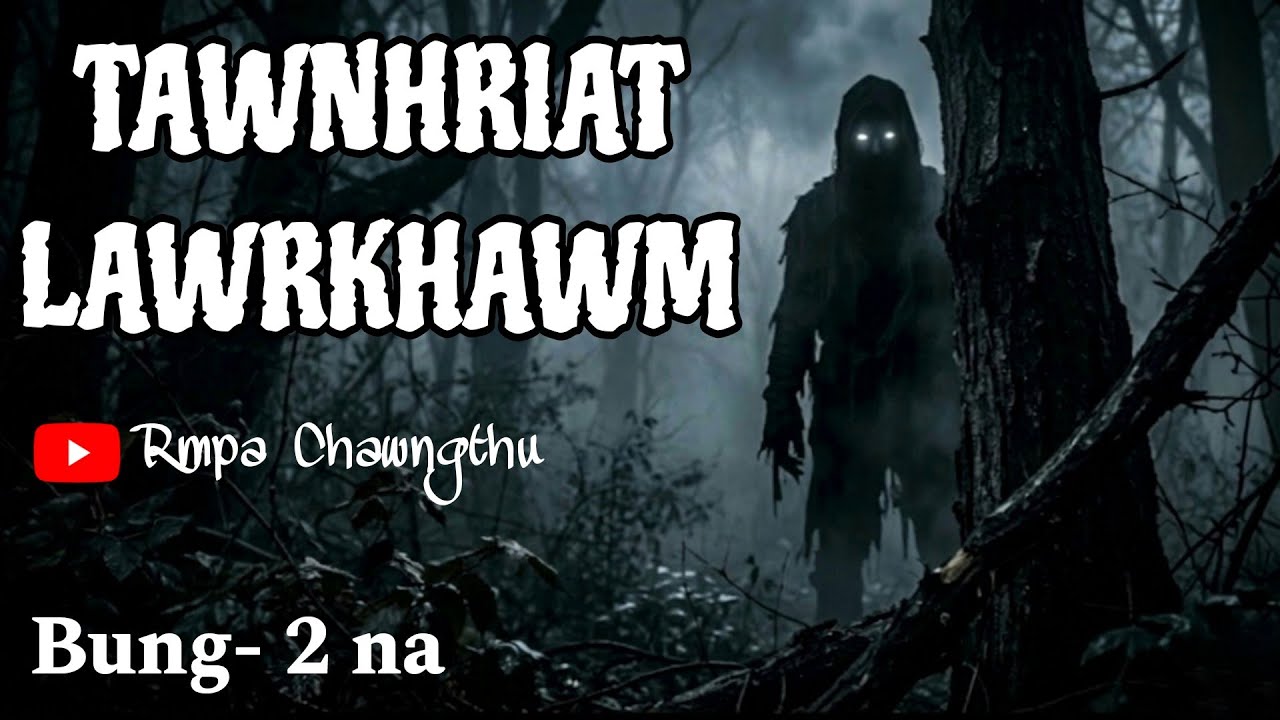 A bialnu hlui thla sual tak chuan a ti buai thin|| Tawnhriat lawrkhawm bung- 2 na