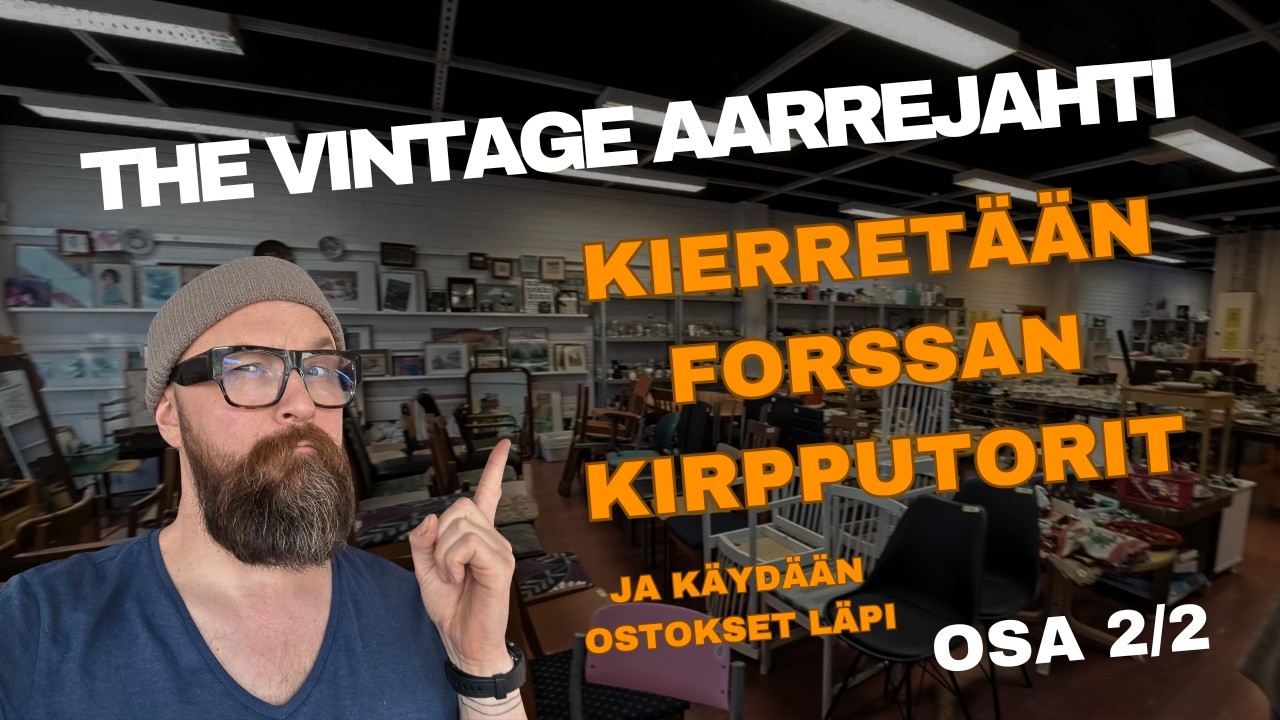Kierretään Forssan ja Urjalan kirpputorit! Päästiin suljettuun kierrätyskeskukseen!