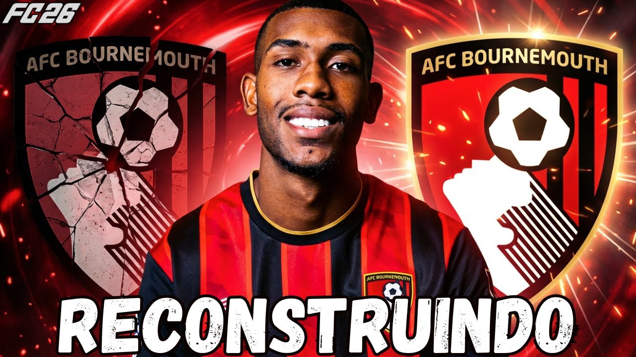 RECONSTRUINDO O BOURNEMOUTH....COM RAYAN!🔥🔥| FC26 MODO CARREIRA
