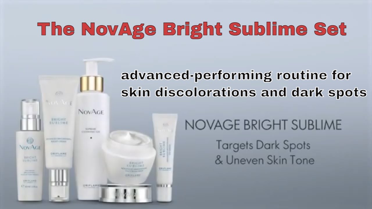 Oriflame NOVAGE Bright Sublime SET || How to use As daily Routine ?