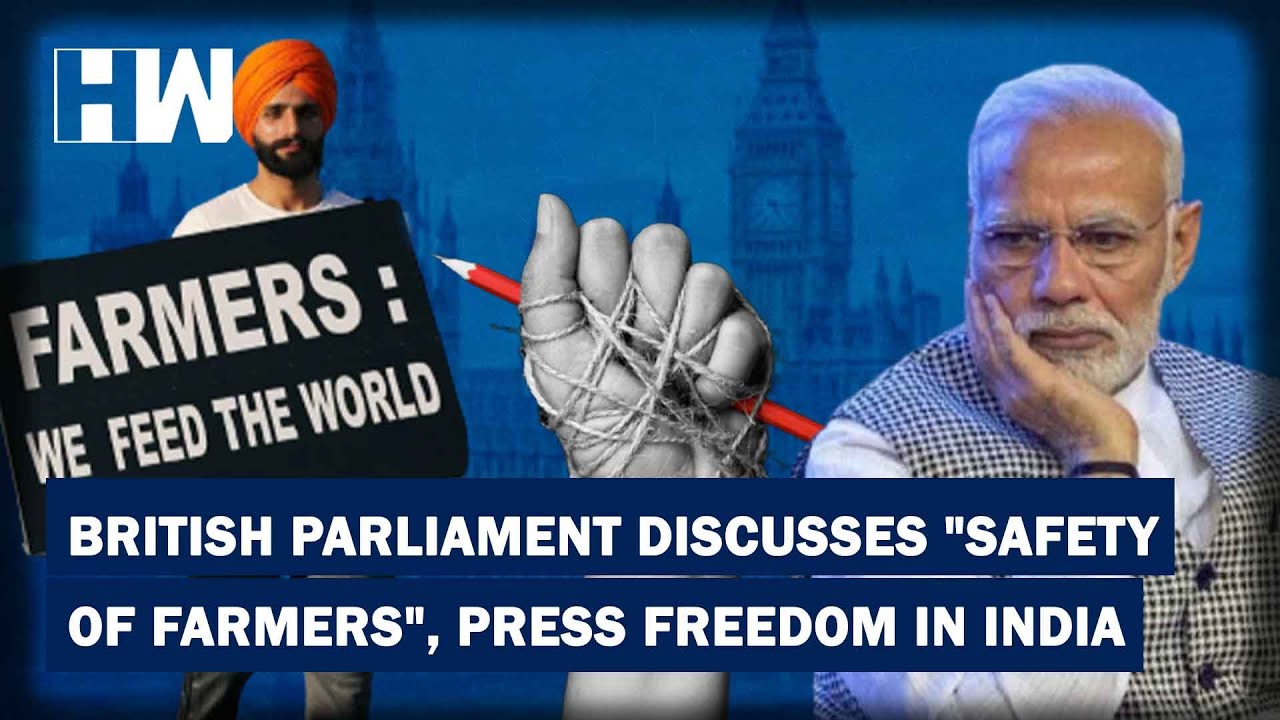 Indian High Commission Slams BritishParliament Debate on Safety of Farmers And PressFreedom In India