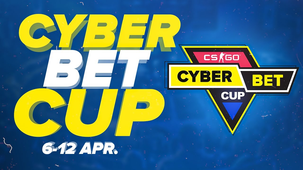 CYBER BET CUP | CS:GO SPRING CHAMPIONSHIP 2020