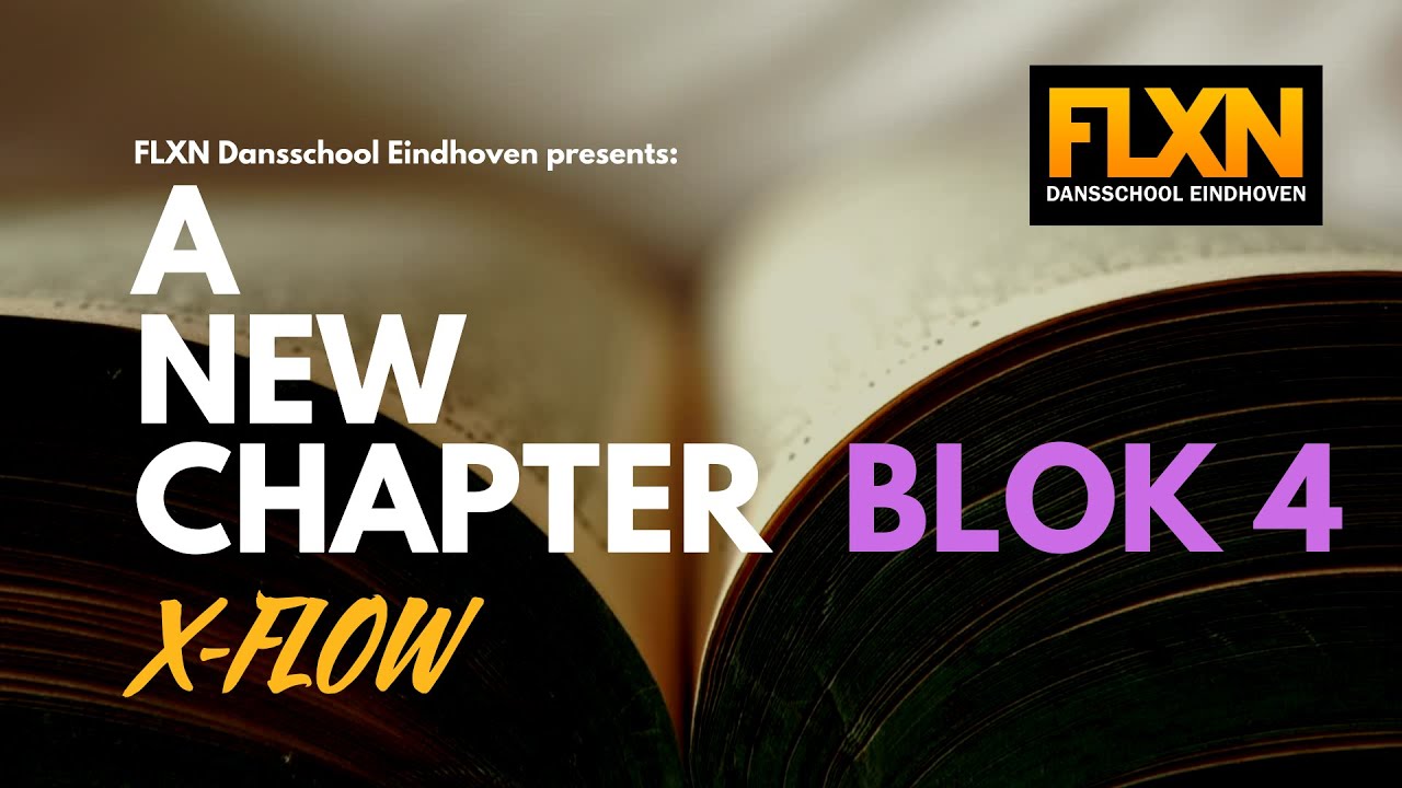 FLXN DANSSCHOOL EINDHOVEN EINDSHOW 2024 | A NEW CHAPTER - X-FLOW
