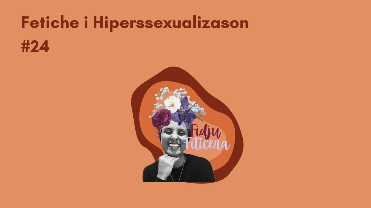 Fetiche i Hiperssexualizason #24