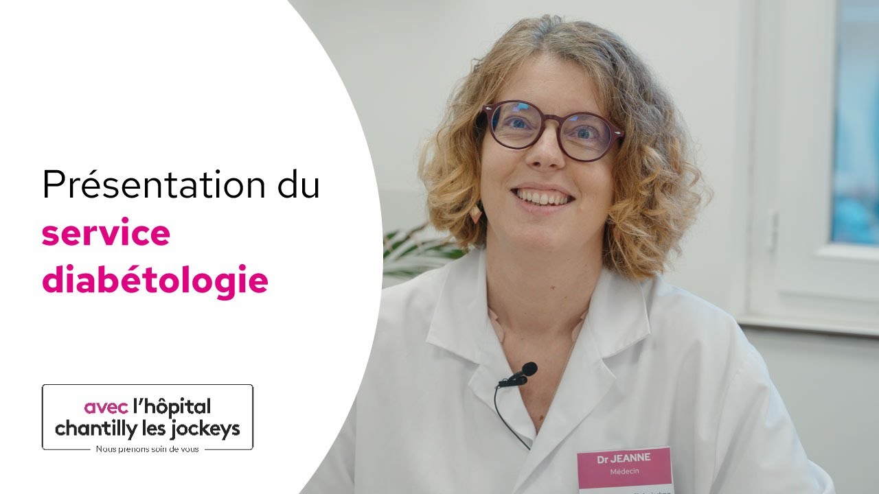 Présentation du service de diabétologie à l'hôpital Chantilly - Les Jockeys- avec.fr