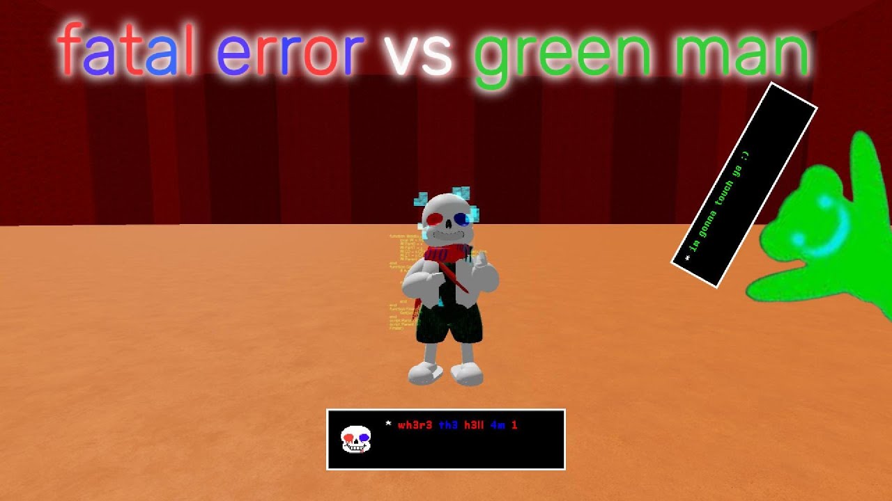 fatal error vs green man ut 3DBB ops (Undertale 3D Boss Battles ops)