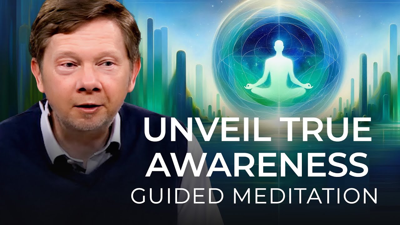 Finding Depth in Awareness | A Guided Meditation With Eckhart Tolle