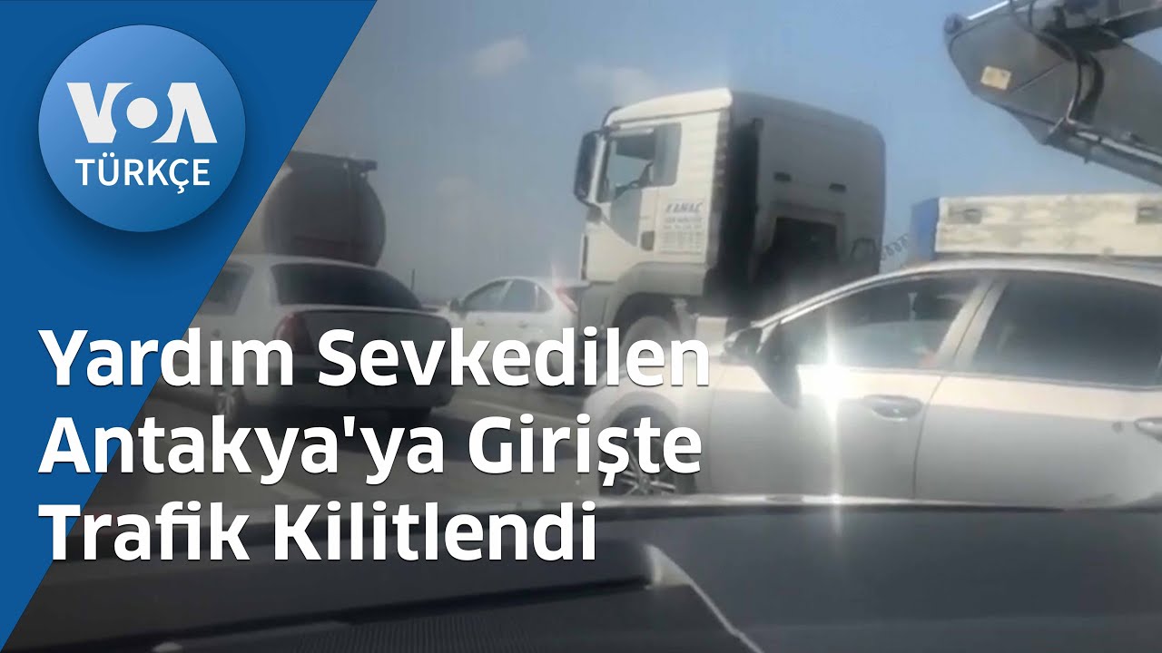 Yardım Sevkedilen Antakya'ya Girişte Trafik Kilitlendi| VOA Türkçe