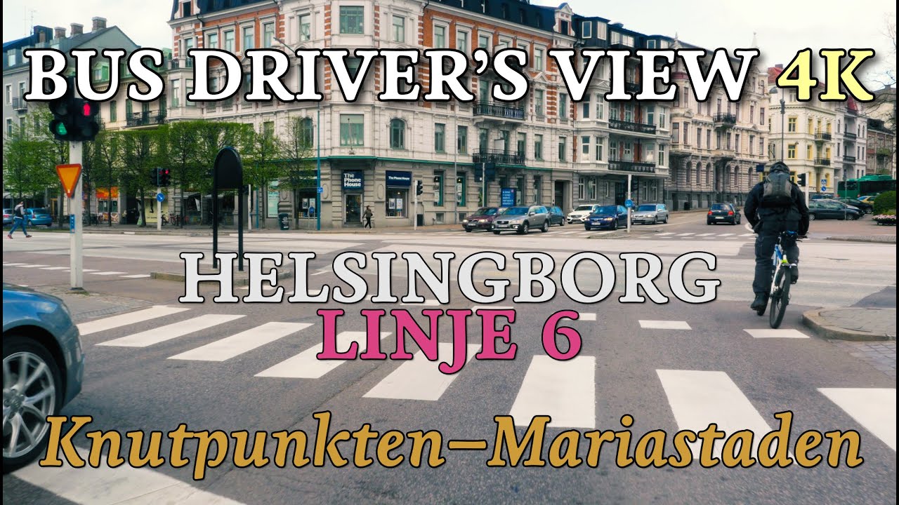 Bus Driver's View 4K: Helsingborg Linje 6 - Knutpunkten-Mariastaden