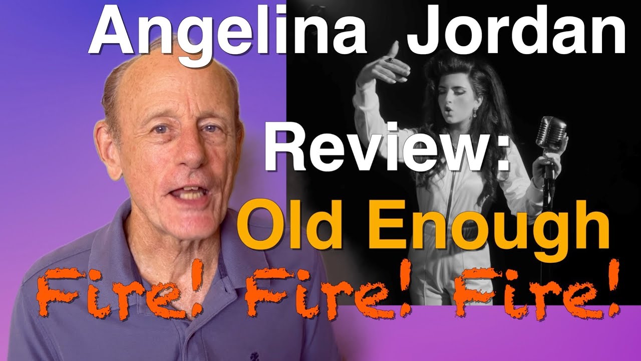 Angelina Jordan Review | Old Enough | FIRE! FIRE! FIRE!