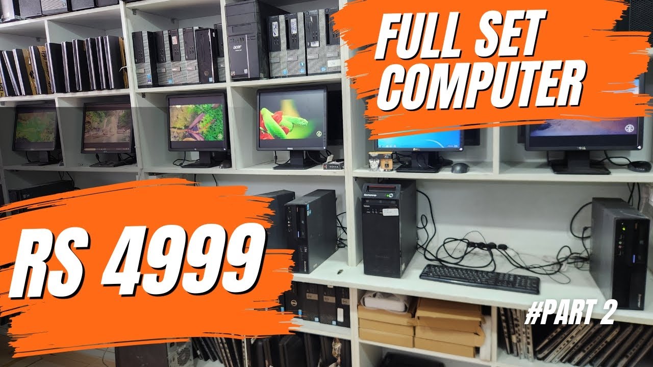 USED BRANDED COMPUTERS – FULL SET ONLY ₹4,999