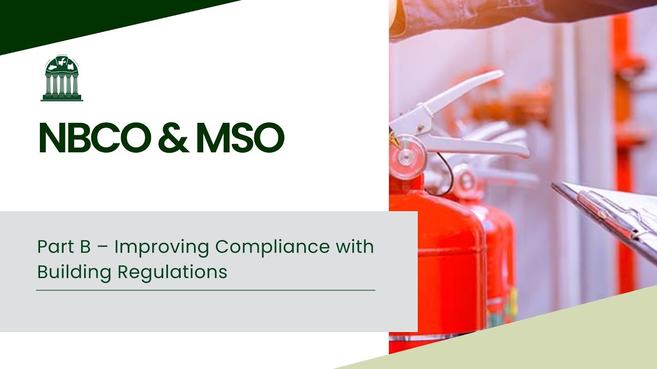 Part B &ndash; Improving Compliance with Building Regulations