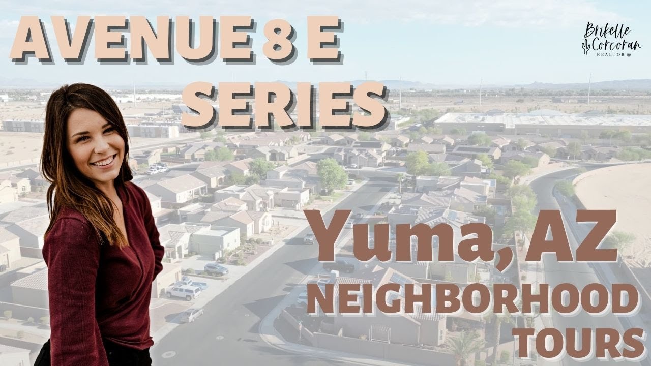 Avenue 8 E Series Neighborhood Tours for Yuma, AZ