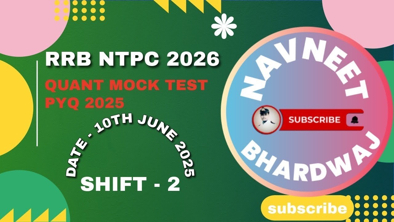 RRB NTPC 2026 | PYQ - 10th JUNE 2025 SHIFT - 2 | Quant Sectional ( Mock + Solution )| #rrbntpc #rrb 