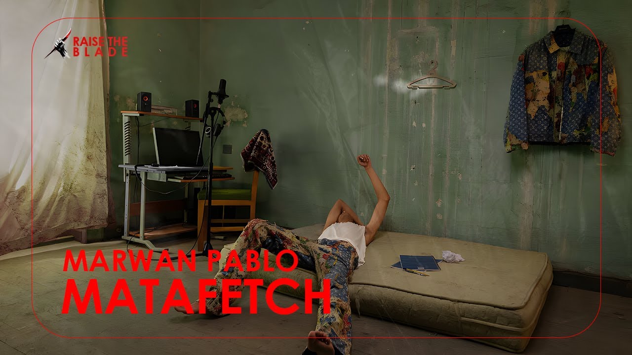 Marwan Pablo - Matafetch - مطفتش - Raise The Blade (Remix)