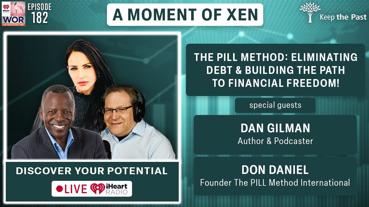 The PILL Method: Eliminating Debt & The Path To Financial Freedom! ft. Don Daniel & Dan Gilman Ep182
