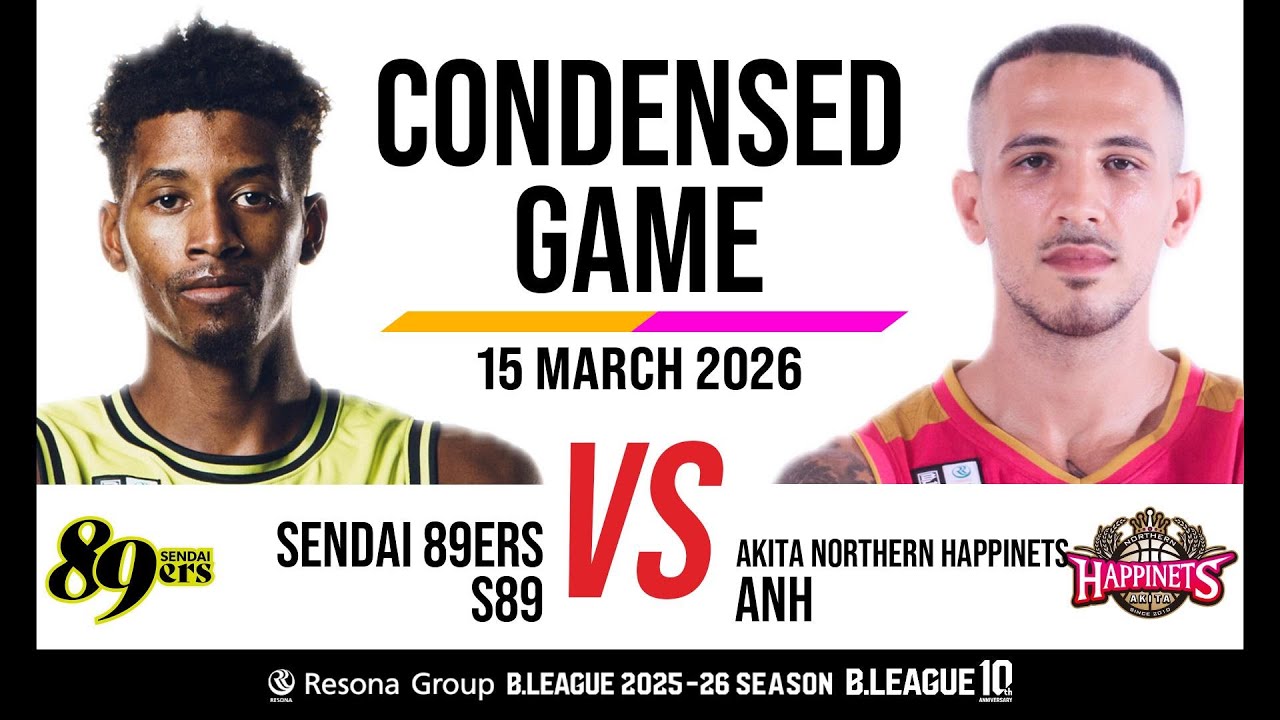 Sendai 89Ers vs. Akita Northern Happinets - Condensed Game
