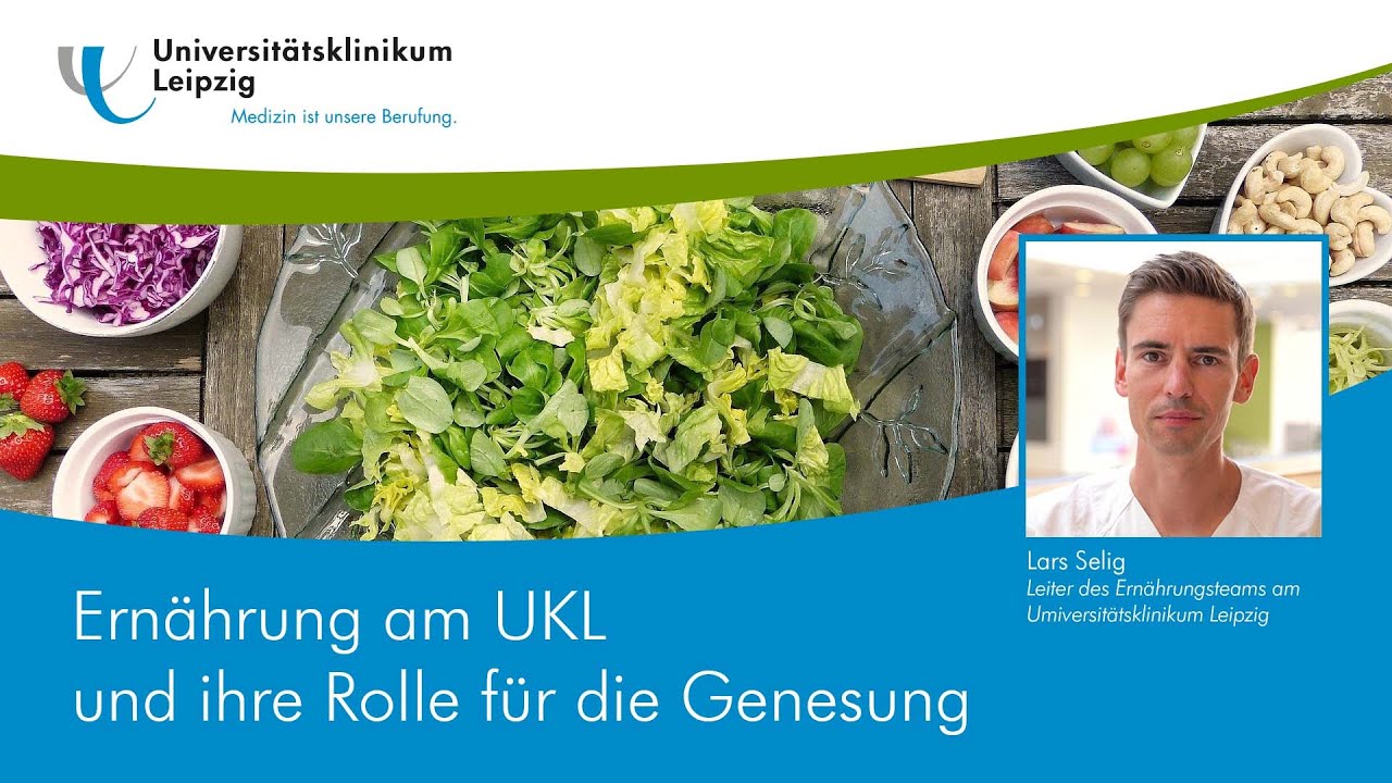 Ernährung am UKL und ihre Rolle für die Genesung