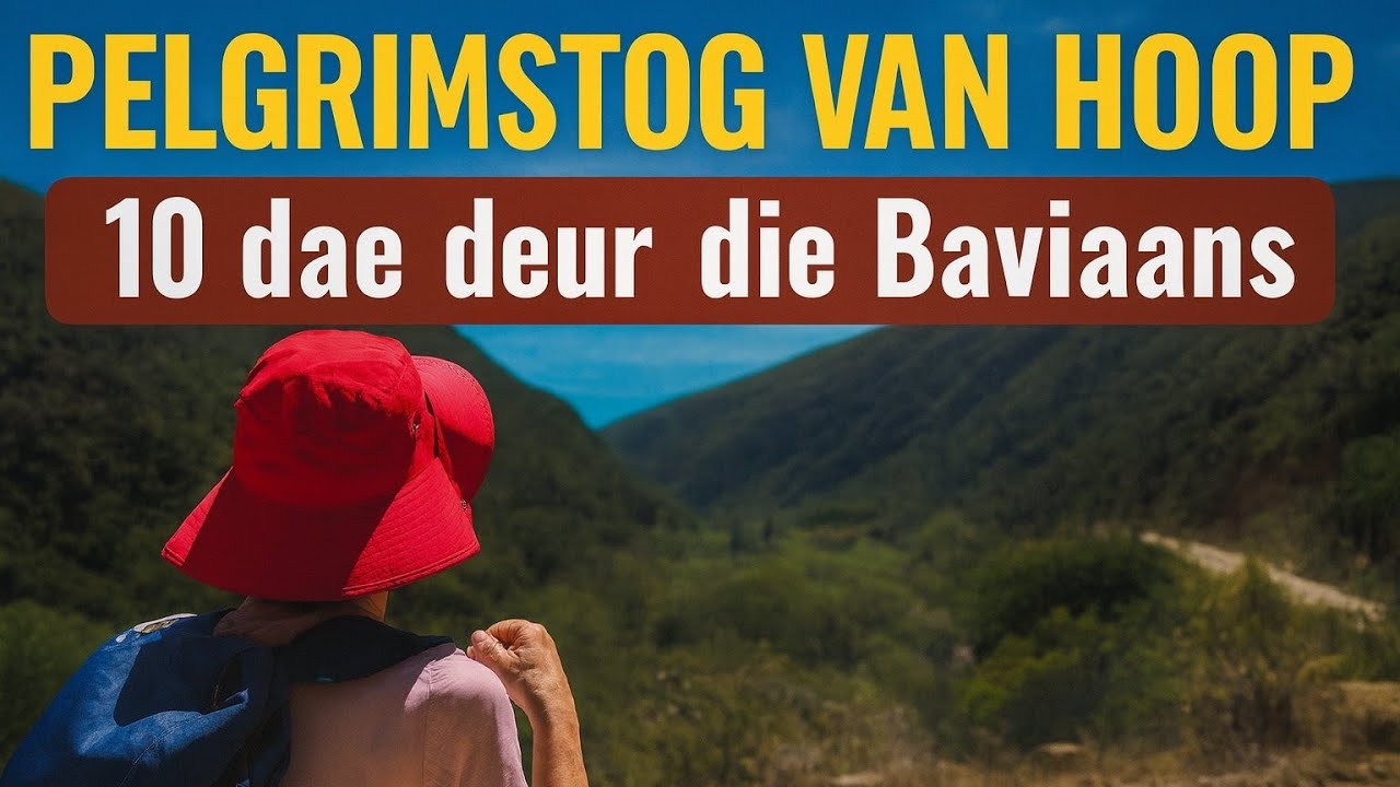 Pelgrimstog van Hoop: 10 dae deur die Baviaans