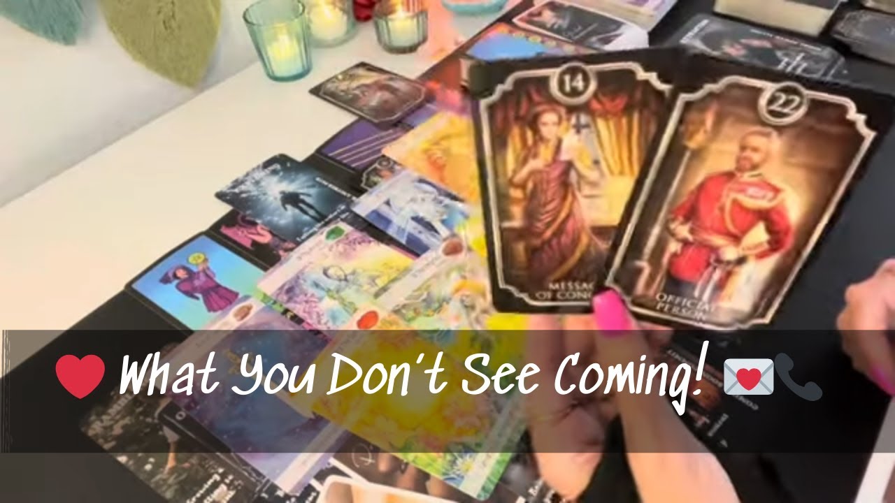 ❤️ WHAT YOU DON'T SEE COMING! 💌📞MESSAGE THAT MAKES YOUR HEART FLUTTER! LOVE TAROT READING SOULMATE