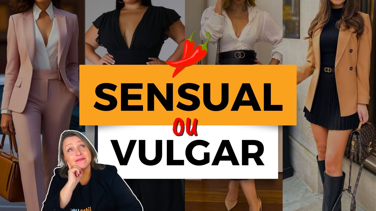 Como Ser SENSUAL sem ser VULGAR?
