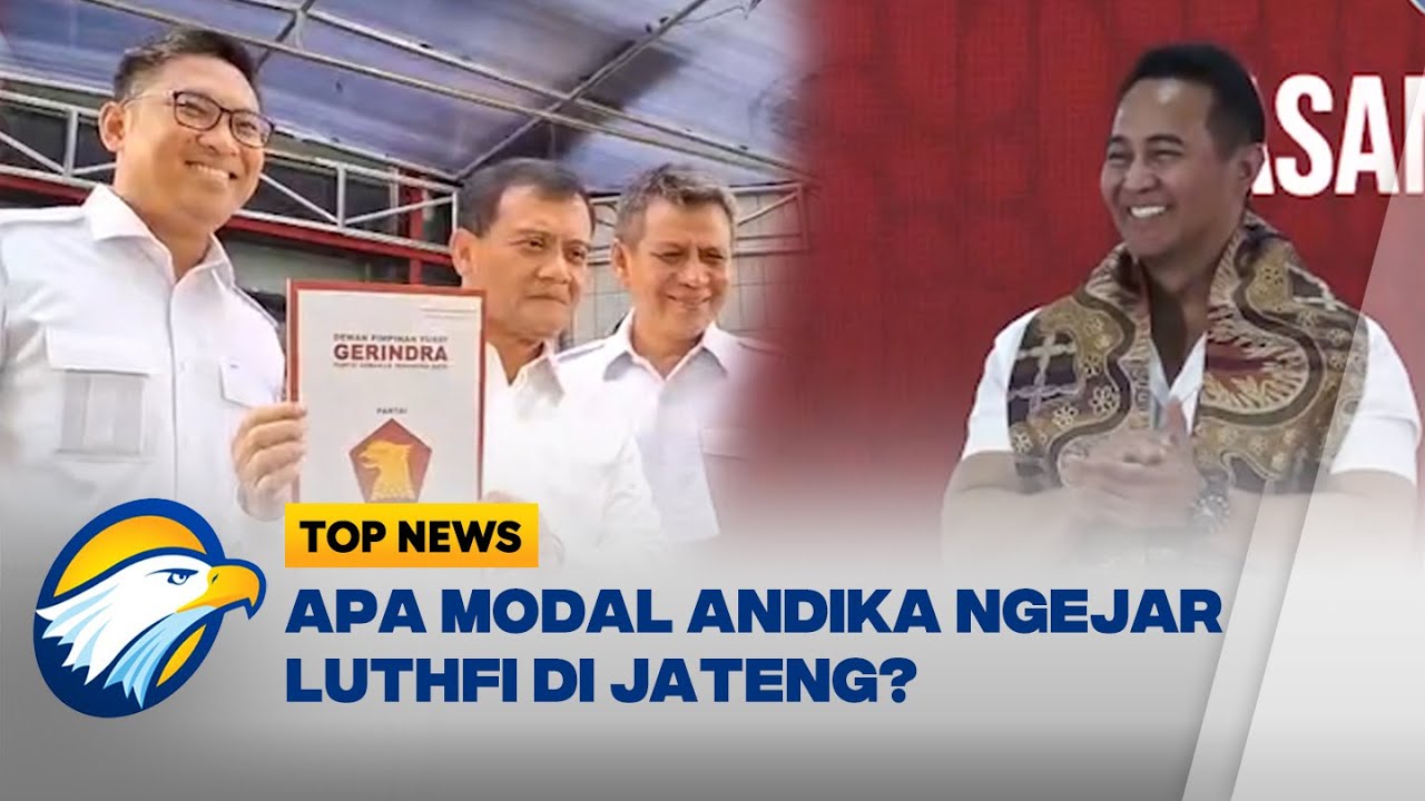 TOP REVIEW - Apa Modal Andika Ngejar Luthfi di Jateng?