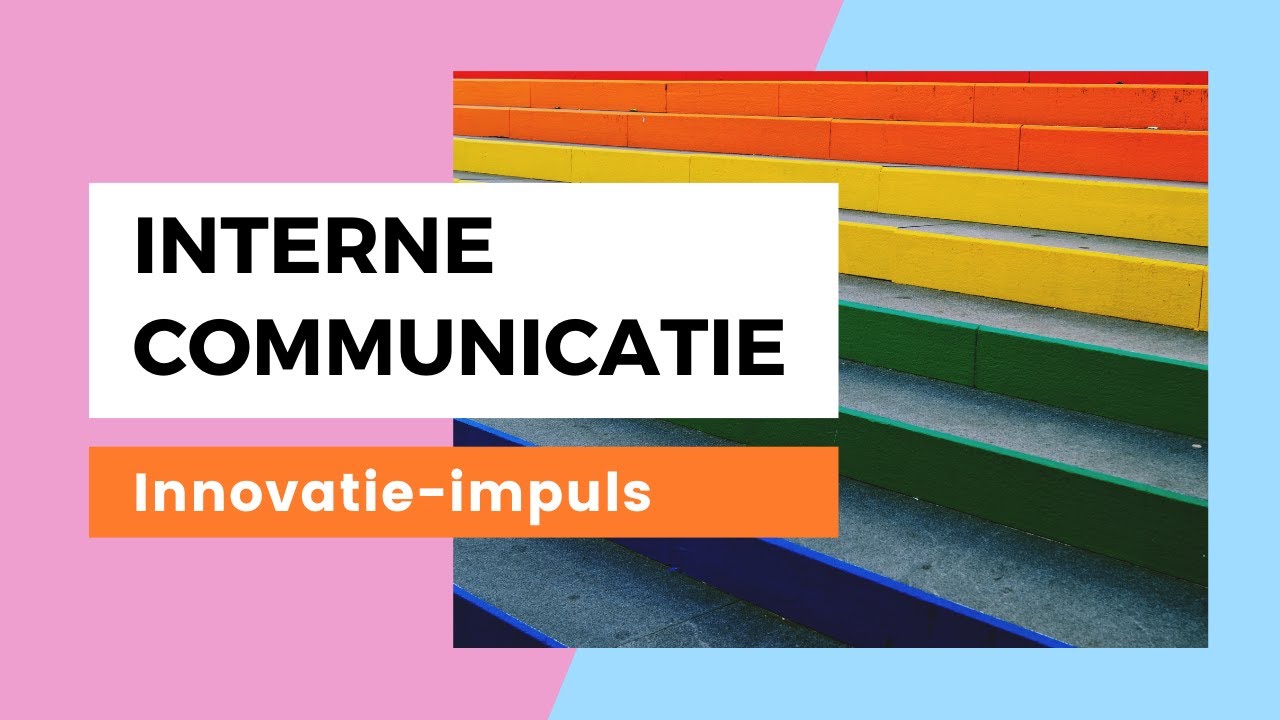 Webinar 'Aan de slag met interne communicatie' | Innovatie-impuls | 18 februari 2021