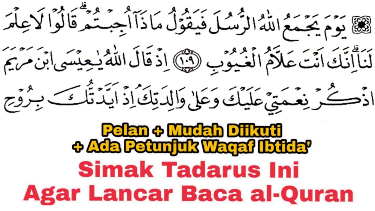 Tadarus Surat al-Maidah Ayat 109-120, Ada Tanda Warna Panjang & Dengung Agar Lancar Baca al-Quran