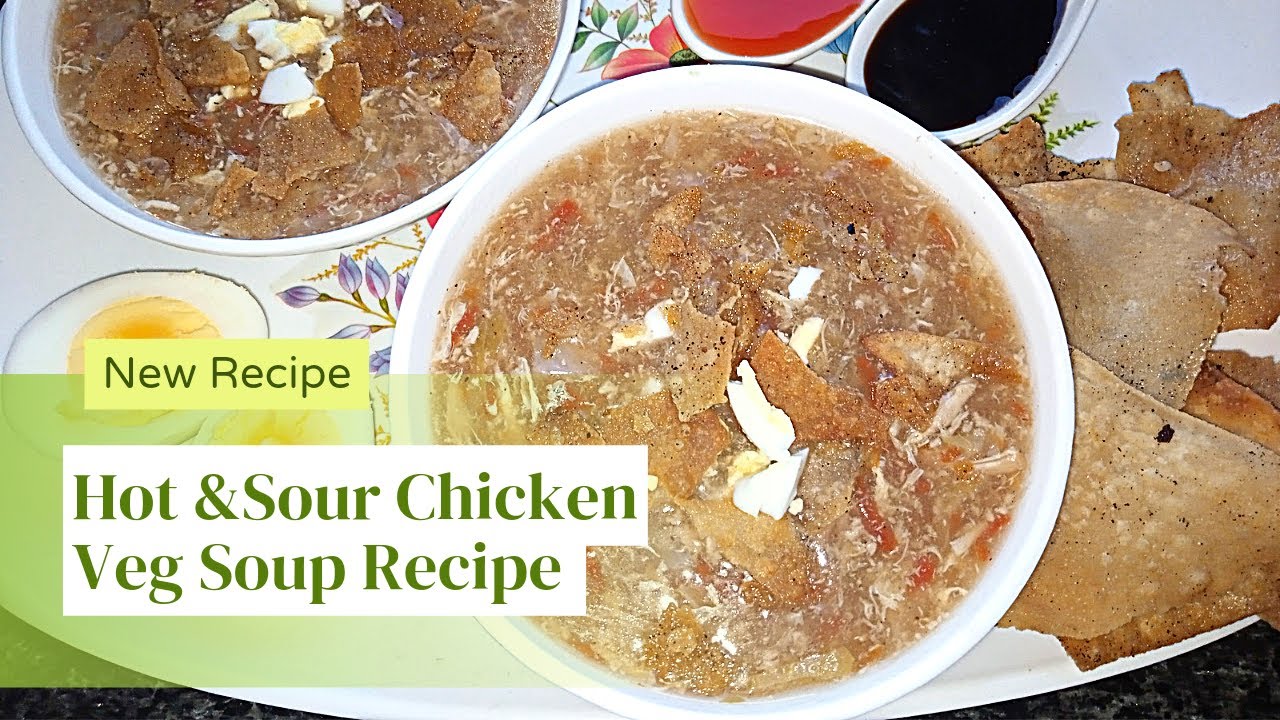 Hot and Sour Chicken Veg Soup | Chicken Soup Recipe With Homemade Chicken Stock Recipe