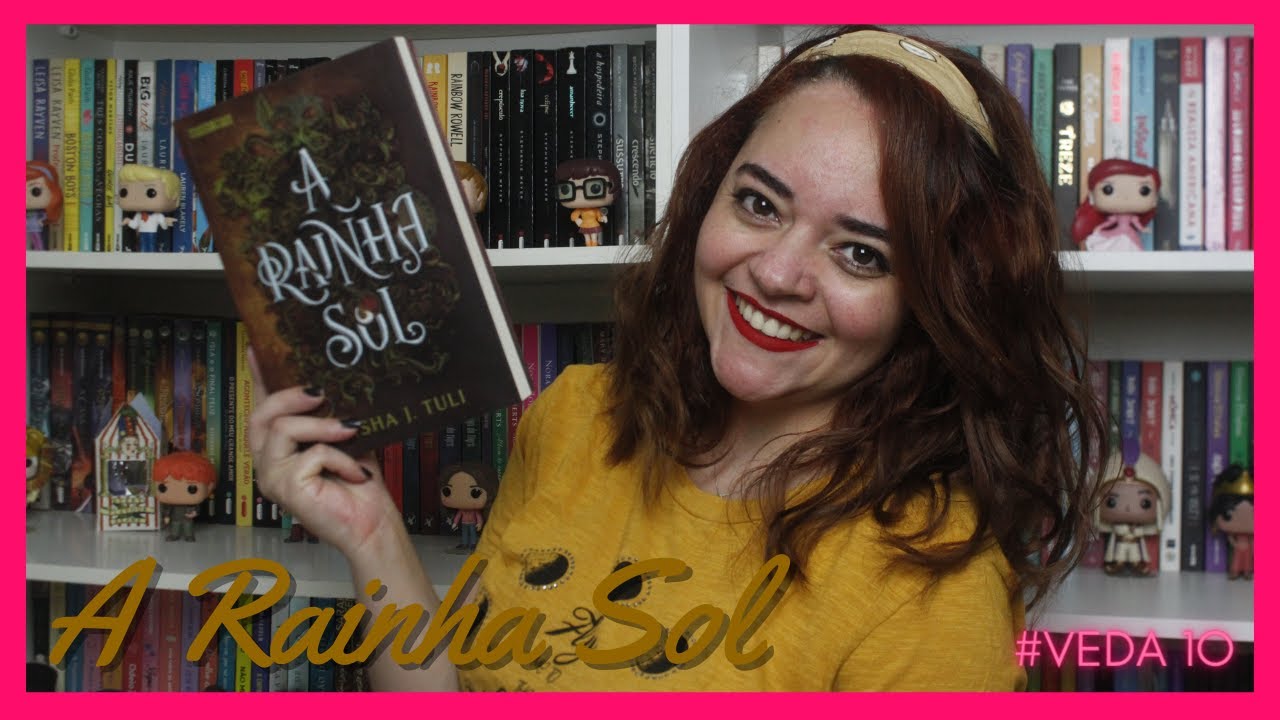 A rainha sol; Nisha J Tuli #VEDA 1O | Entrelinhas