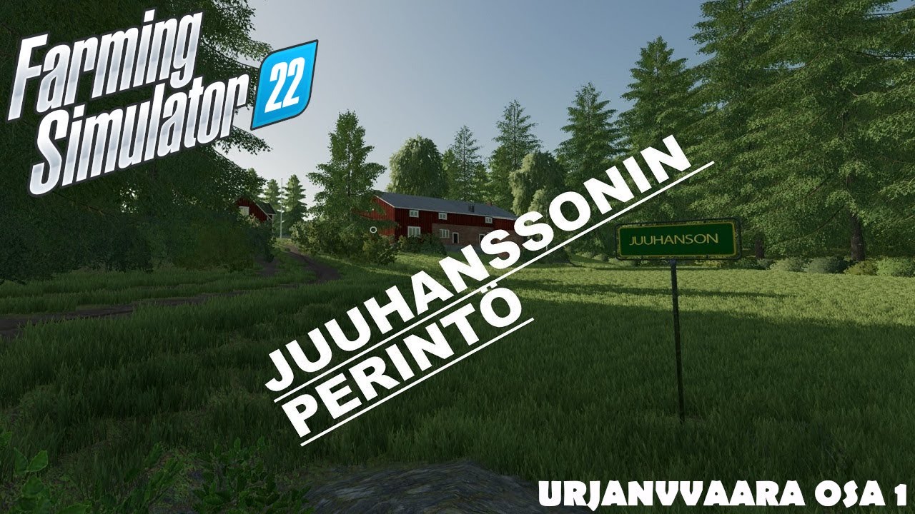 URJANVAARA - Osa 1 - JUUHANSONIN PERINTÖ - FS22