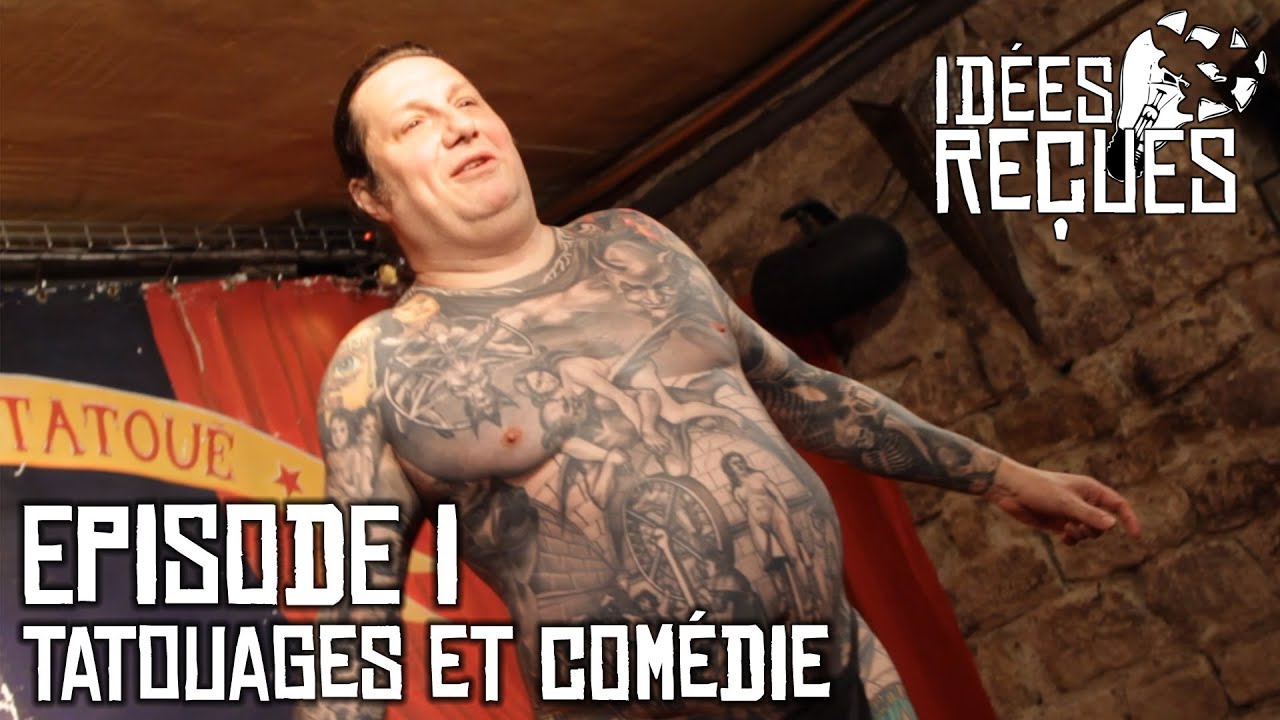 Id&eacute;es Re&ccedil;ues - Episode I - Tatouages et com&eacute;die avec Pascal Tourain