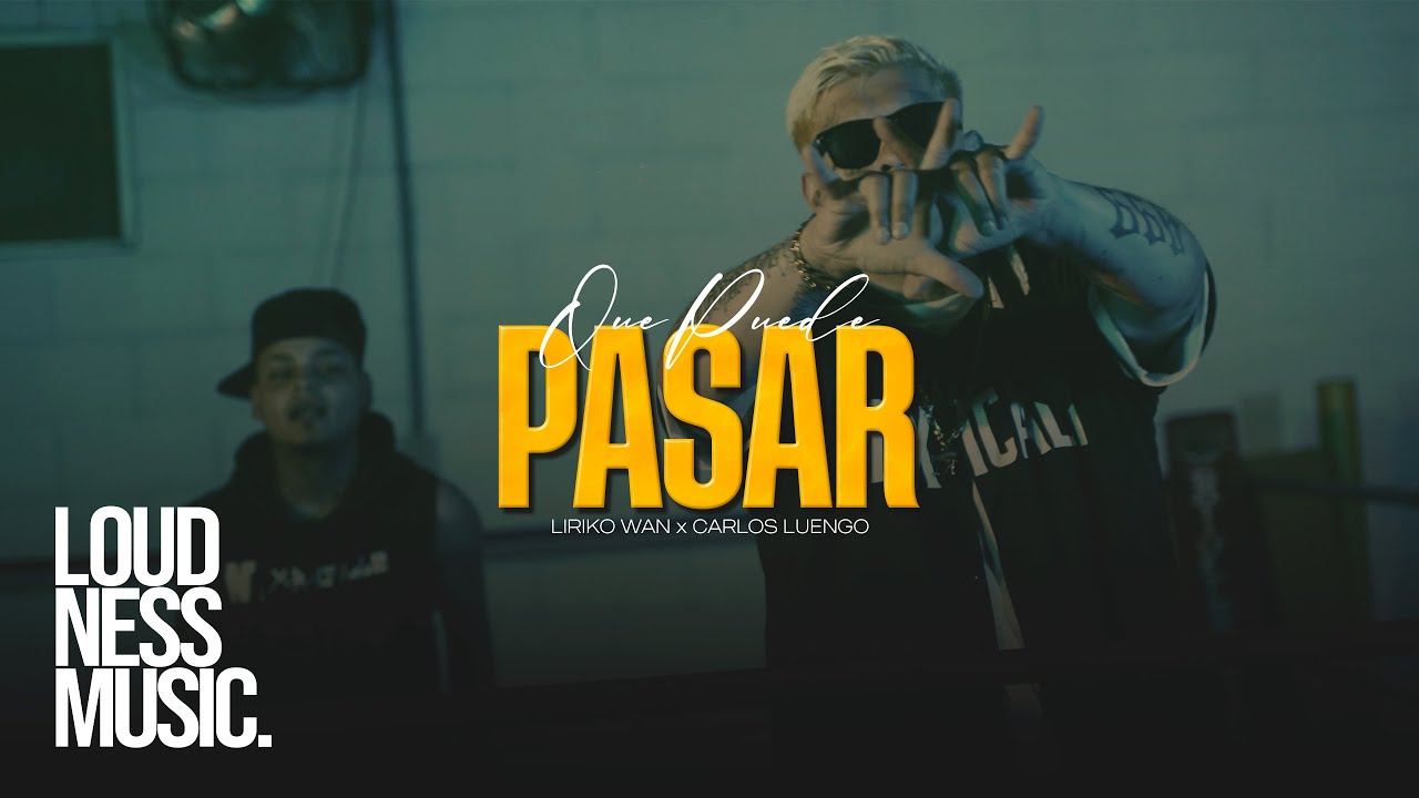 Carlos Luengo Ft Liriko Wan - Que Puede Pasar [Video Oficial]