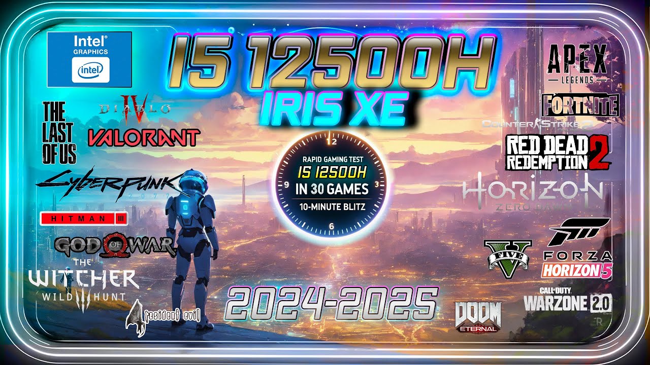 | INTEL i5-12500H Gaming Test in 2024 |  Intel Iris XE in 30 GAMES