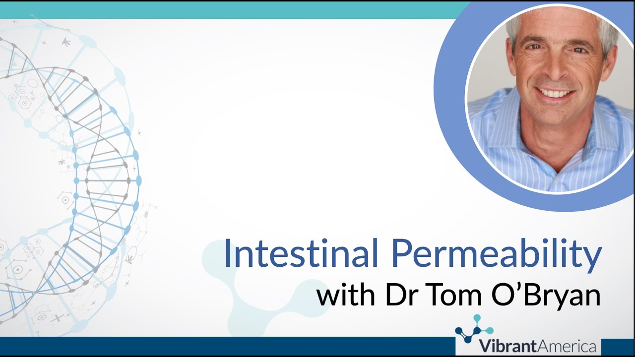 Vibrant Educational Series: Intestinal Permeability