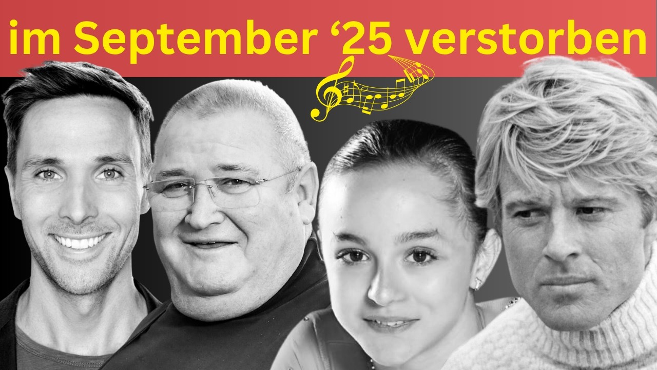 🎼38 Verstorbene Prominente im  September 2025