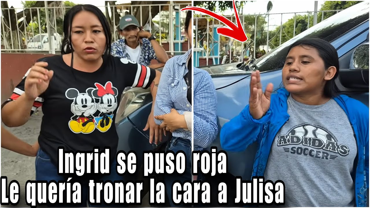 Te echaste a a titi y ahora te haces la víctima le gritó en la cara Julisa a Ingrid😡