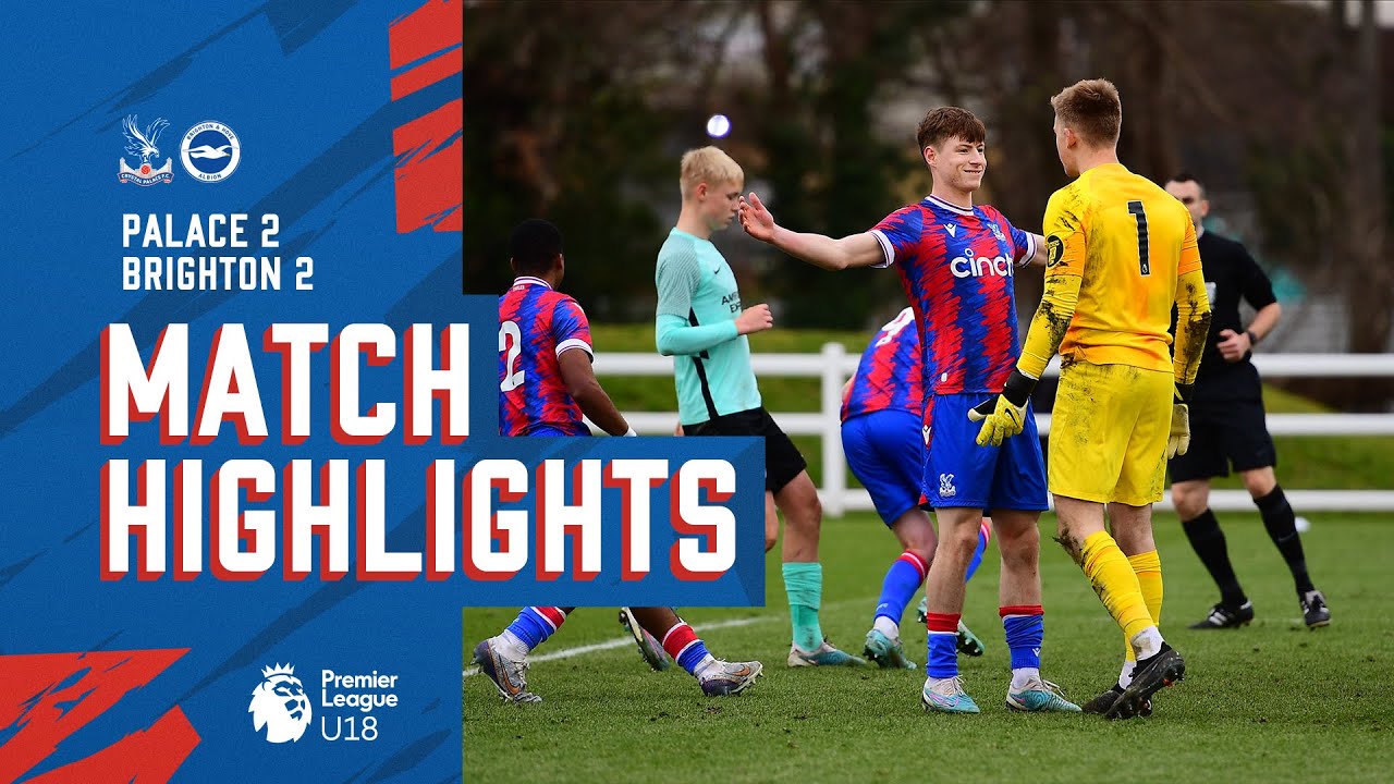 U18 Match Highlights: Crystal Palace 2-2 Brighton