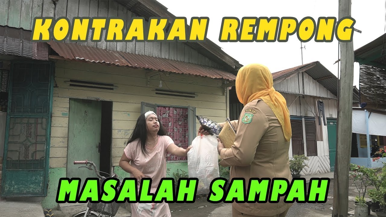 MASALAH SAMPAH || KONTRAKAN REMPONG EPISODE 176