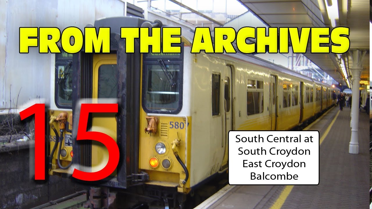 South Central Trains at South Croydon, East Croydon & Balcombe (From the Archives #15)