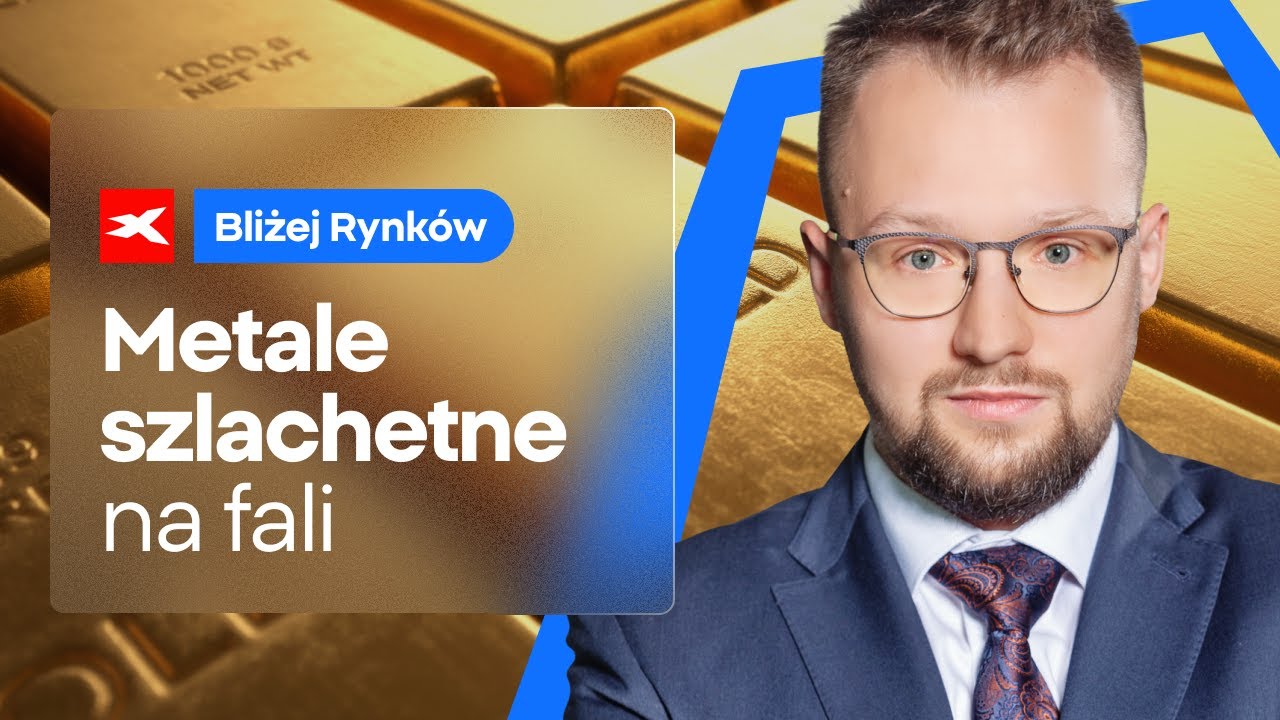 Niekończąca się hossa na metalach szlachetnych | Bliżej Rynków, 27.01.2026