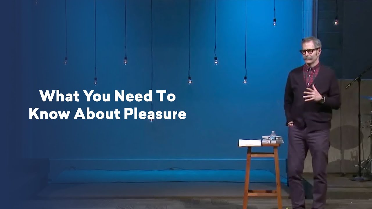 What You Need To Know About Pleasure - Paul David Tripp