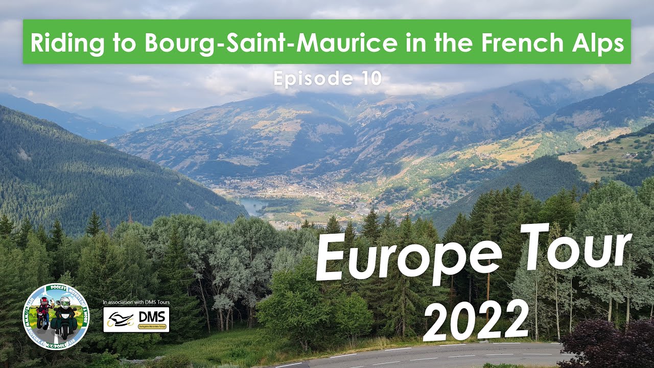 Riding to Bourg-Saint-Maurice in the French Alps - Europe Motorcycle Tour 2022 EP10