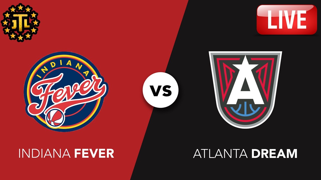 LIVE|Atlanta Dream VS Indiana Fever|WNBA