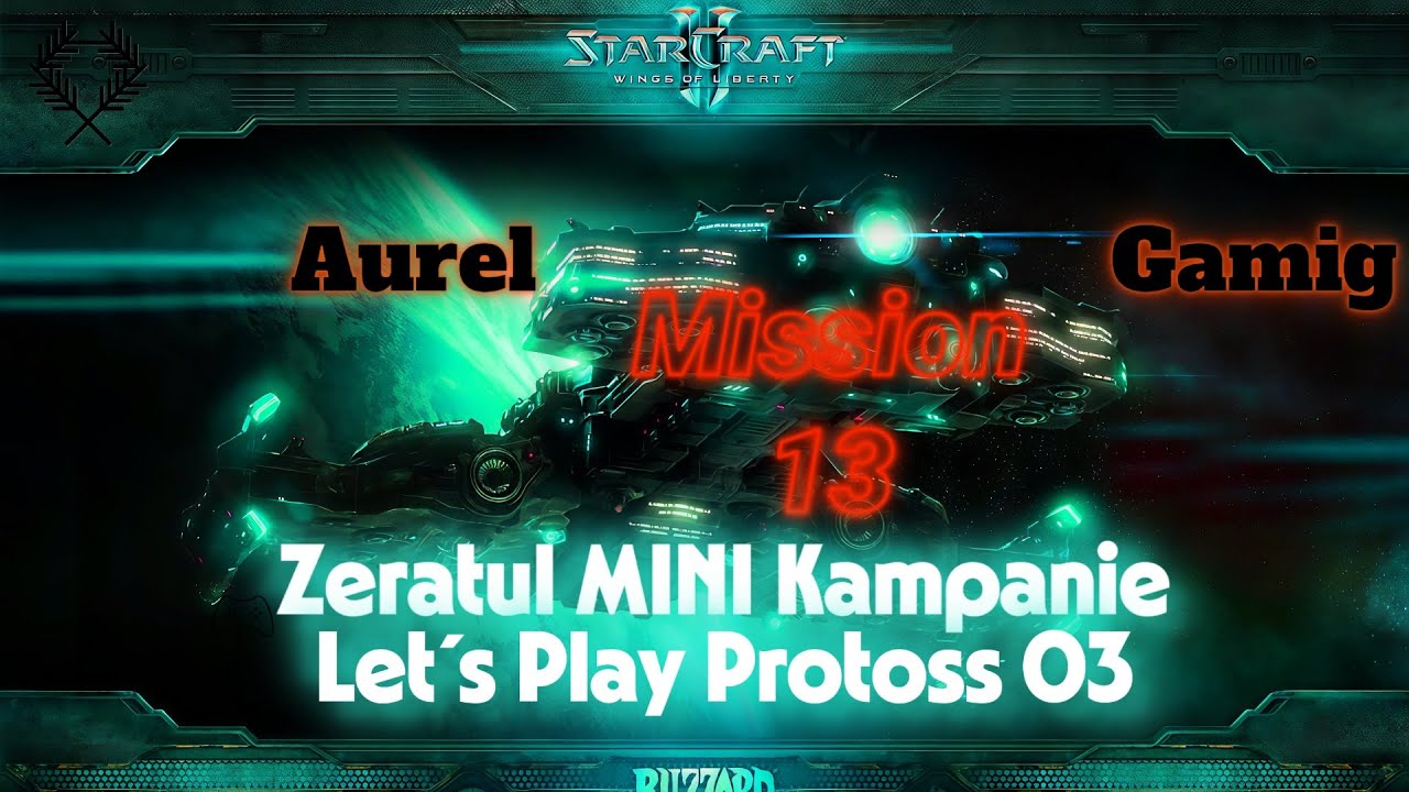 Starcraft 2 WoL Mission 13 Zeratul Mini-Kampanie 03 Aiur– Epische RTS-Story in 4K  Let’s Play)-dt.