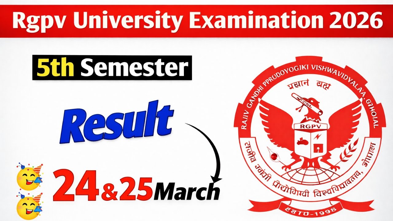 Rgpv 5th Semester result will released on 24 & 25 March | Rgpv 5th Semester result update